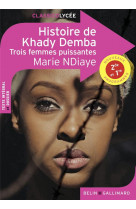 Histoire de khady demba - trois femmes puissantes