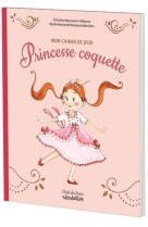 Mes activites avec princesse coquette