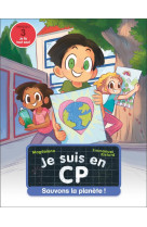 Je suis en cp - 33 - sauvons la planete !