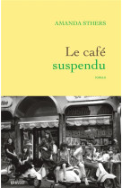 Le cafe suspendu - roman