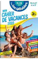 Les incollables - cahier de vacances 2022 - de la 6e a la 5e - 11-12 ans