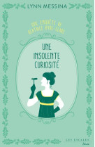 Une insolente curiosite - une enquete de beatrice hyde-clare