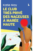 Le club tres prive des nageuses a maree haute