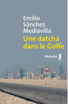 Une datcha dans le golfe