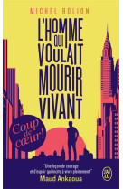 L'homme qui voulait mourir vivant