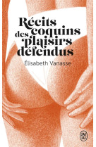 Récits coquins des plaisirs défendus