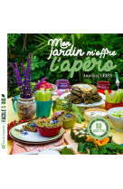 Mon jardin m-offre l-apero