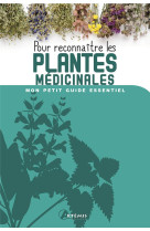 Pour reconnaitre les plantes medicinales