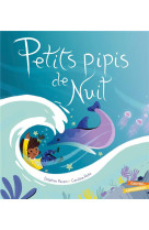 Les petits pipis de nuit