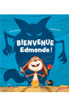 Bienvenue edmonde