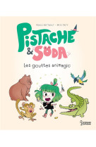 Pistache et soda - les gouttes animagic