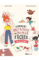 Comment defacher une maman fachee - en 10 lecons