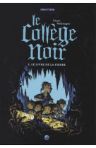 Le college noir t02