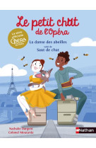 Le petit chat de l-opera: la danse des abeilles suivi de saut de chat