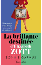 La brillante destinee d-elizabeth zott