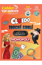 Le cahier de vacances pour adultes - multi jeux - cluedo - trivial pursuit - monopoly - risk