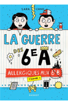 La guerre des 6e a - allergiques aux 6e b