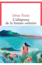 L-allegresse de la femme solitaire