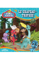 Dino ranch - le chapeau-trophee