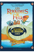 Les royaumes de feu - cree tout un monde de dragons !