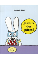 Je veux des pates