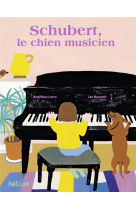 Schubert, le chien musicien