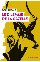 Le dilemme de la gazelle