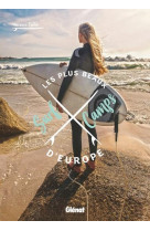 Les plus beaux surf camps d-europe