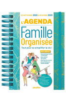 Agenda de la famille organisee 2023 - 16 mois - (de sept. 2022 a dec. 2023) - s-organiser n-a jamais