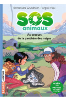 Sos animaux sauvages, tome 01 - au secours de la panthere des neiges