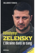 Volodymyr zelensky - l-ukraine dans le sang