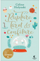 Rupture, tarot et confiture