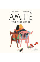 Amitie, tout ce qui nous lie