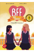 Bff - t 6 - ensemble a nouveau