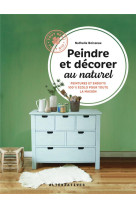 Peindre et decorer au naturel