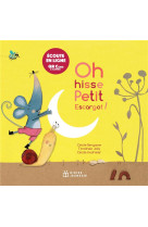 Oh hisse, petit escargot ! livre musical