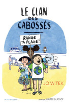 Le clan des cabosses - t2 range ta plage !