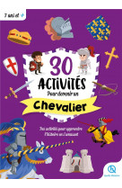 30 activites pour devenir chevalier