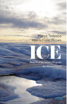 Ice - aventures scientifiques au groenland