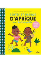 Contes et musique d-afrique pour les tout-petits