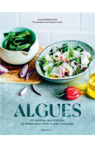 Algues - 60 recettes gourmandes et iodees