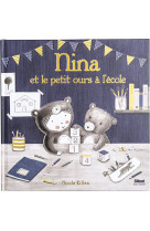 Nina et le petit ours a l-ecole