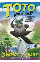 Toto ninja chat et la legende du chat sauvage