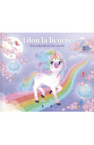 Lilou la licorne - a la recherche de l-arc-en-ciel