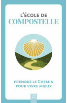 L'école de compostelle