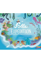 La folle expedition