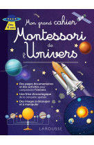 Mon grand cahier montessori de l-univers