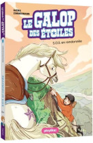 Le galop des etoiles - une randonnee perilleuse - tome 9