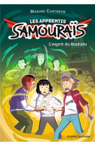 Les apprentis samourais, tome 02 - les secrets du bushido