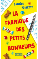 La fabrique des petits bonheurs